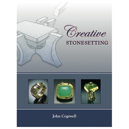 Creative Stonesetting - John Cogswell Pepetools