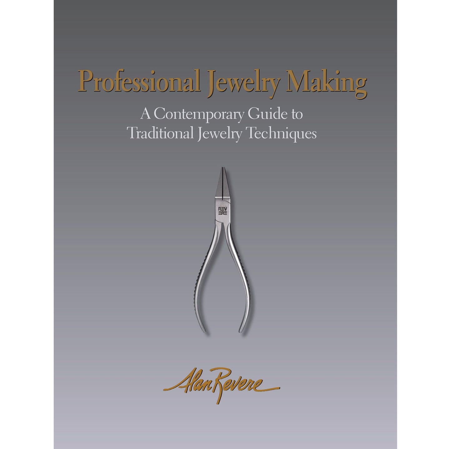 Professional Jewelry Making - Alan Revere Pepetools