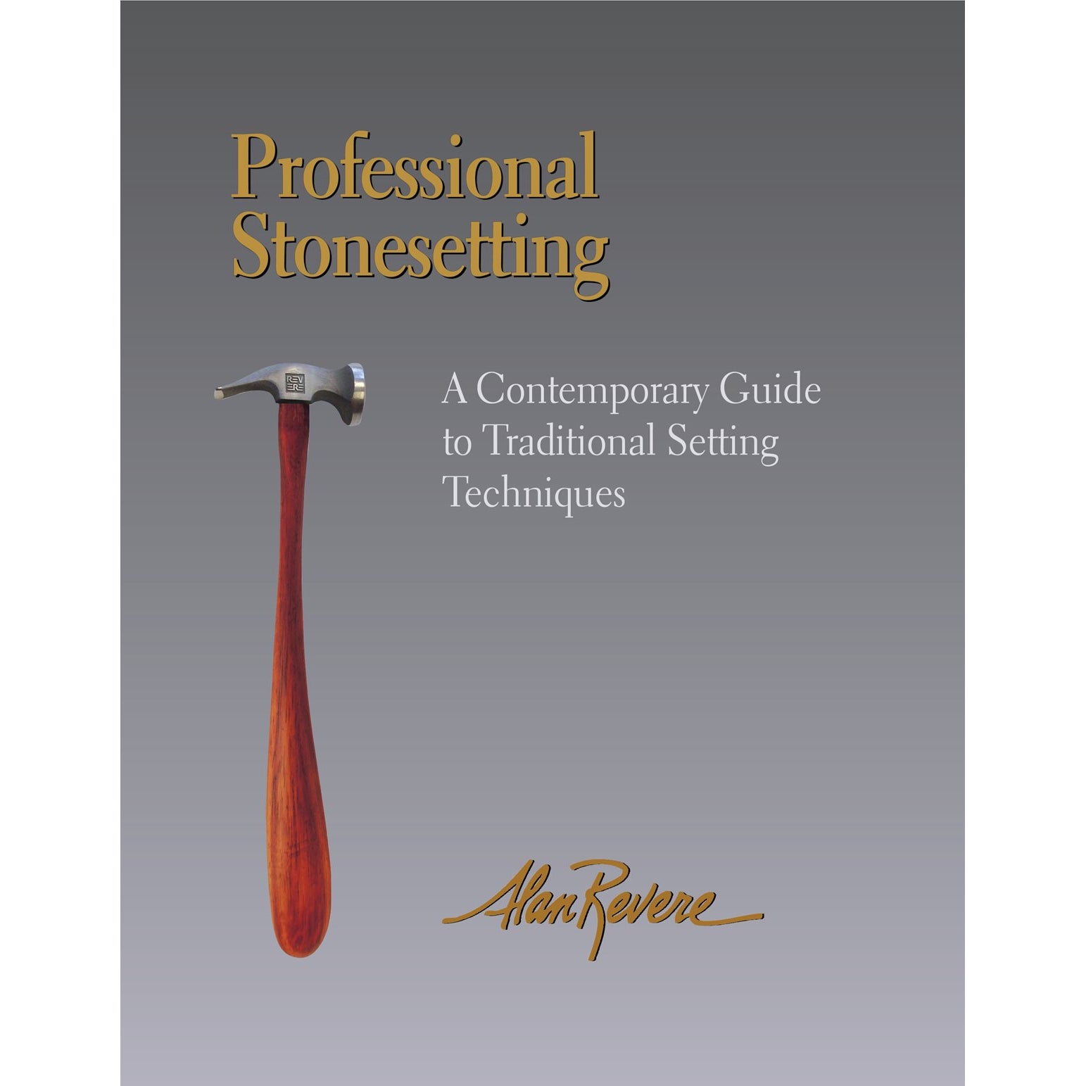 Professional Stonesetting, A Contemporary Guide to Traditional Setting ...