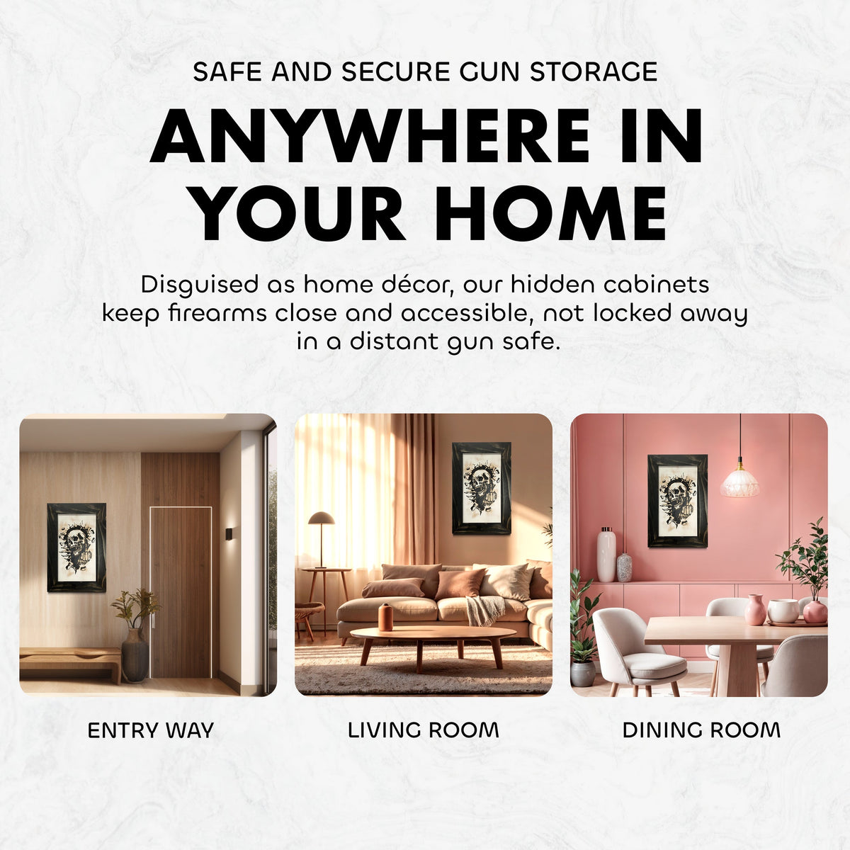 Text reads: Safe and secure gun storage anywhere in your home. Disguised as home decor, hidden cabinets keep firearms close.