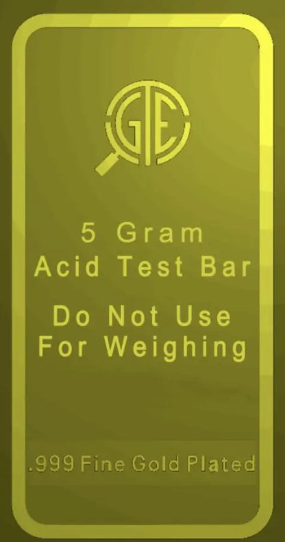 Front view of 5 gram acid test bar labeled Do Not Use For Weighing and .999 Fine Gold Plated